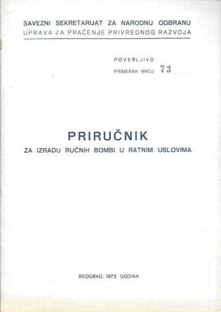 Priručnik za izradu ručnih bombi u ratnim uslovima (poverljivo/1972)
