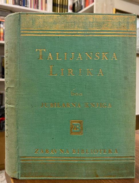 Talijanska lirika - uredili O. Delorko i A. Nizeteo (1939)