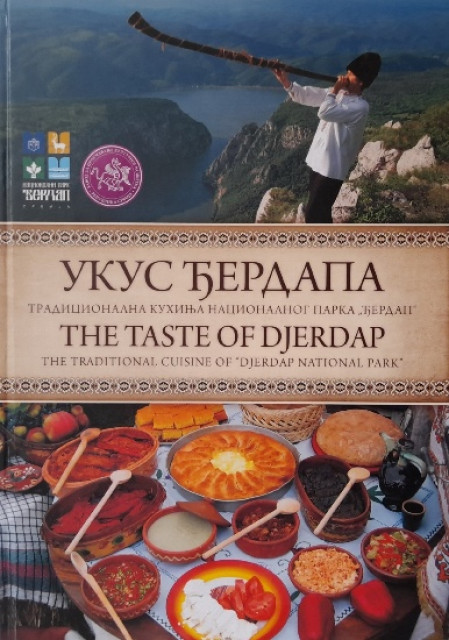 Ukus Đerdapa, tradicionalna kuhinja nacionalnog parka Đerdap - Jelena Bujdić-Krečković, Dejan Zagorac