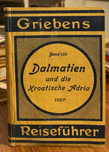 Dalmatien und die Kroatische Adria (1927)