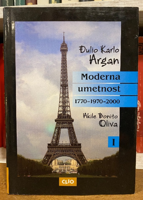 Moderna umetnost 1970-1970-2000, knj. I - Đulio Karlo Argan, Akile Bonito Oliva