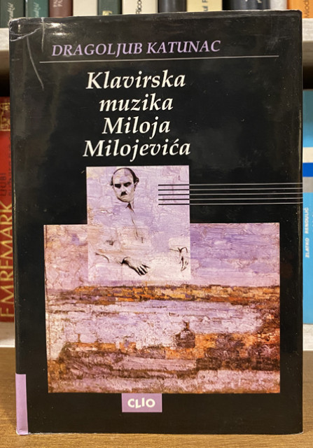 Klavirska muzika Miloja Milojevića - Dragoljub Katunac