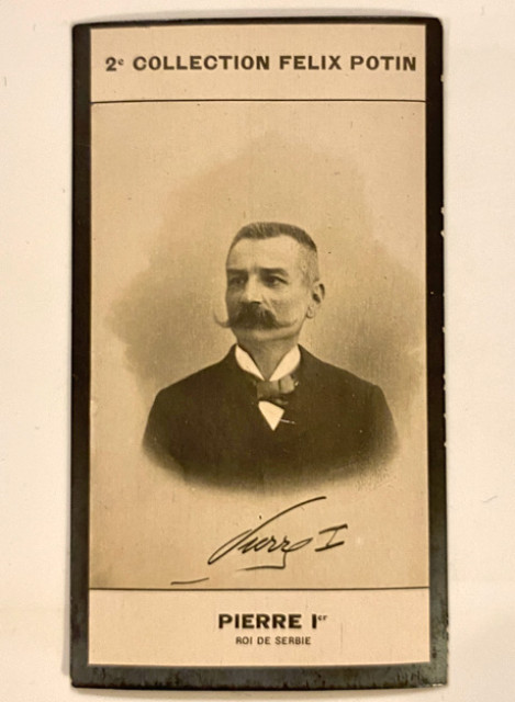 Kralj Petar I Karađorđević : sličica iz kolekcije Felix Potin (1908)