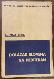 Dolazak Slovena na Mediteran - Petar Skok 1934