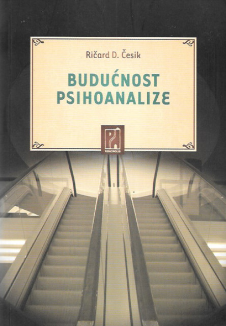 Budućnost psihoanalize - Ričard Česik