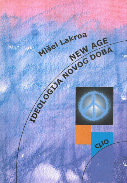 New age, ideologija novog doba - Mišel Lakroa