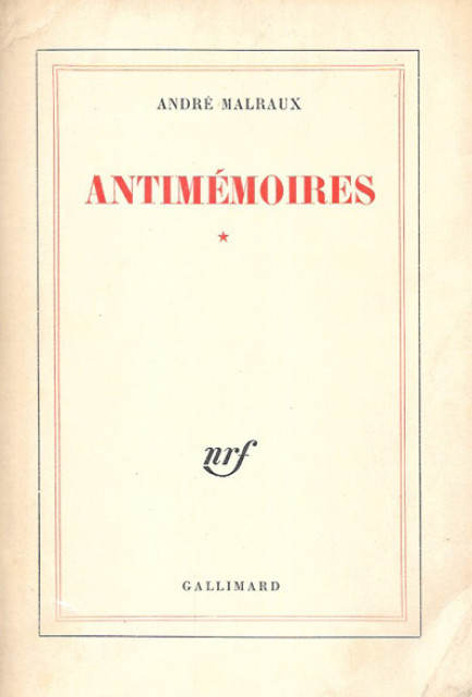 Antimemoires - Andre Malraux 1967