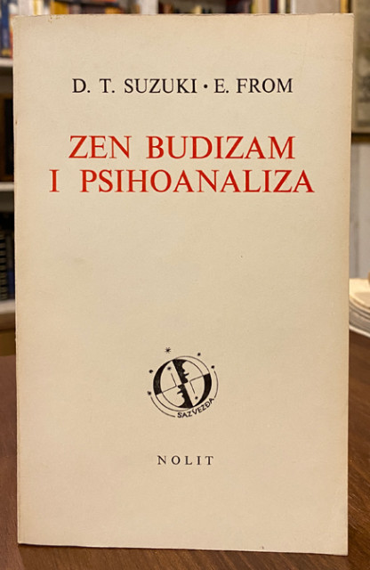 Zen budizam i psihoanaliza - D. T. Suzuki i E. From
