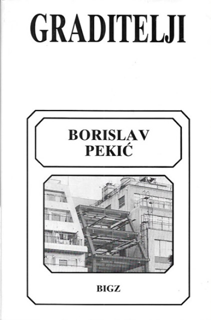 Graditelji - Borislav Pekić