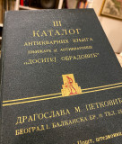 III Katalog antikvarnih knjiga Knjižare i Antikvarnice "Dositej Obradović" Dragoslava M. Petkovića