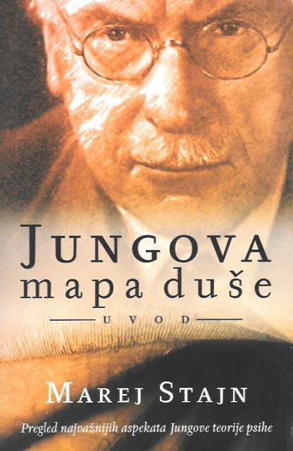 Jungova mapa duše, pregled najvažnijih aspekata Jungove teorije psihe - Marej Stajn