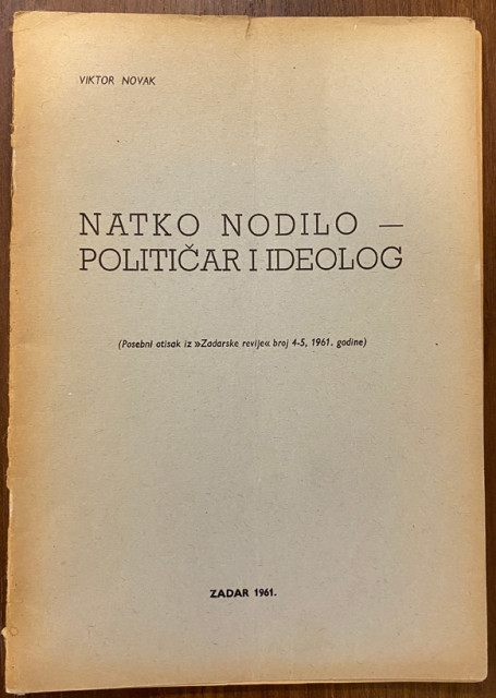 Natko Nodilo - političar i ideolog - Viktor Novak (sa posvetom)