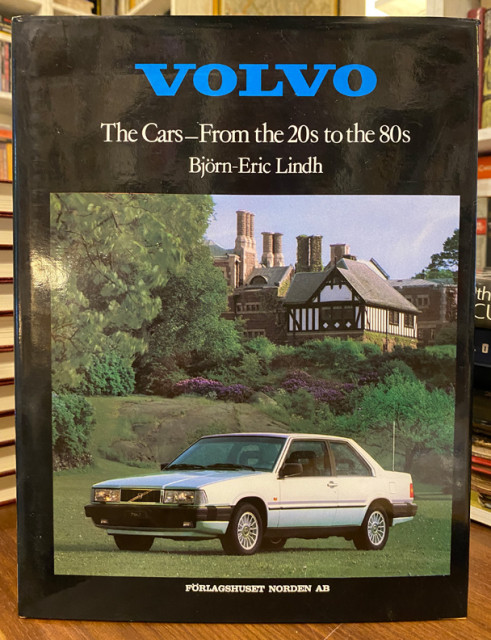 Volvo - the cars from the 20s to the 80s - Bjorn-Eric Lindh