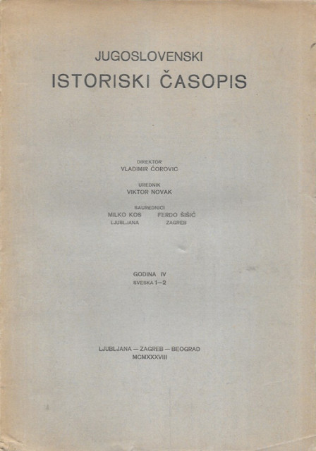 Jugoslovenski istoriski časopis, godina IV, sv 1-2 (1938) - ured. Viktor Novak, dir. Vladimir Ćorović