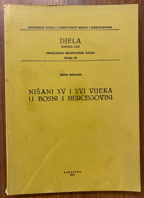 Nišani XV i XVI vijeka u Bosni i Hercegovini - Šefik Bešlagić