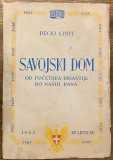 Savojski dom : od početaka dinastije do naših dana - Decio Cinti (1942)