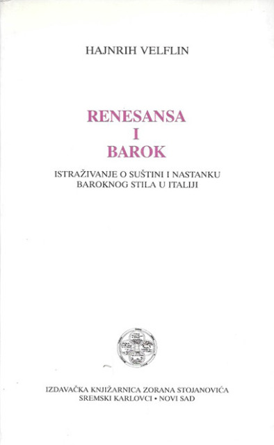 Renesansa i barok, istraživanje o suštini i nastanku baroknog stila u Italiji - Hajnrih Velflin