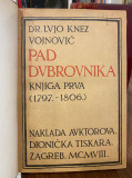 Pad Dubrovnika I-II - Knez Lujo Vojnović (lični primerci autora sa potpisima) 1908