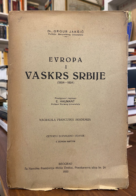 Evropa i Vaskrs Srbije (1804-1834) - Grgur Jakšić