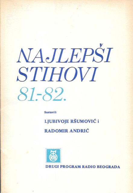Najlepši stihovi 81-82 - sastavili Ljubivoje Ršumović i Radomir Andrić
