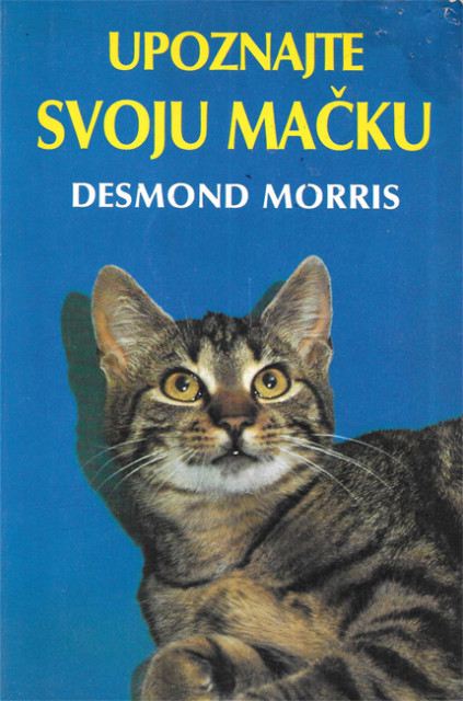 Upoznajte svoju mačku - Desmond Morris