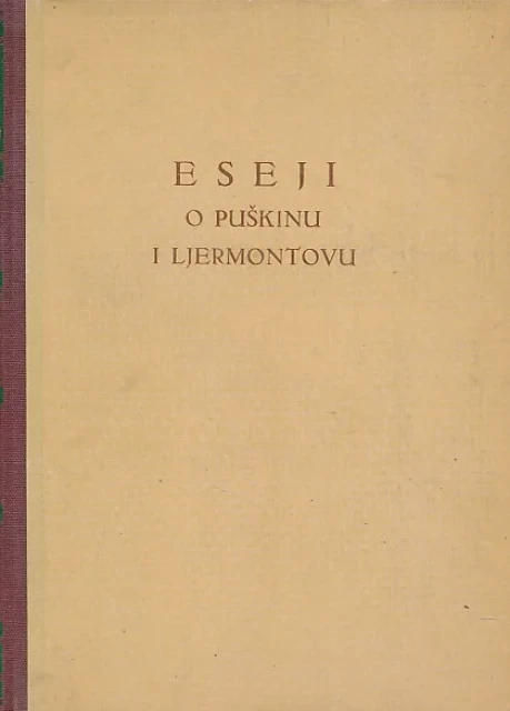 Eseji o Puškinu i Ljermontovu - Sabrao i uredio Dr. Josip Badalić
