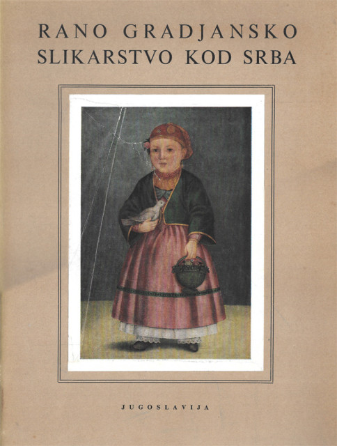 Rano građansko slikarstvo kod Srba - Miodrag Kolarić (1957)