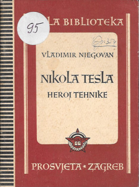 Nikola Tesla heroj tehnike - Vladimir Njegovan