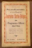 (1917) Zvaničan program obeležavanja Srpsko-belgijskih dana u čast srpskih i belgijskih zatvorenika, izbeglica i interniranih...