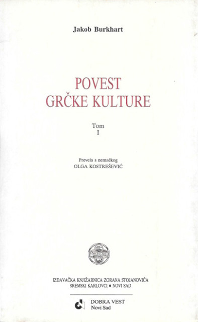 Povest grčke kulture, tom I - Jakob Burkhart