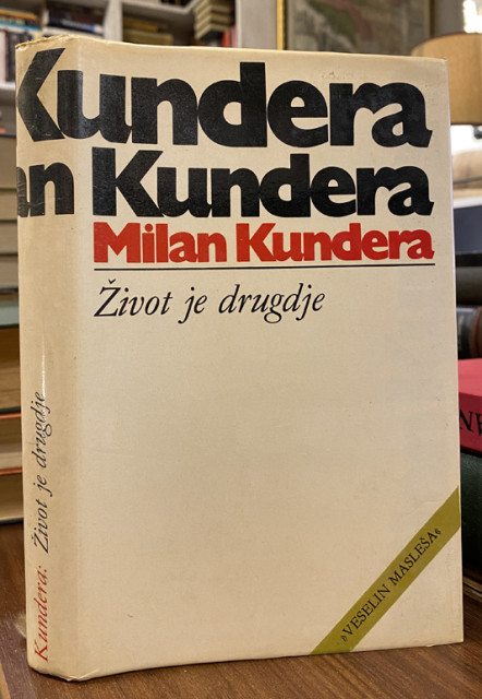 Život je drugdje - Milan Kundera