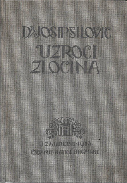 Uzroci zločina - Josip Šilović (1913)