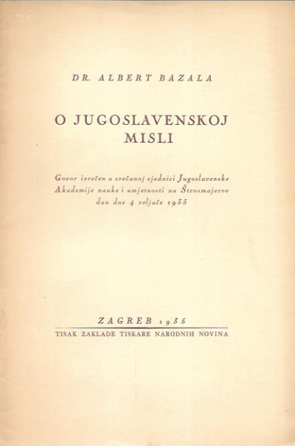 O jugoslavenskoj misli - Dr. Albert Bazala (1935)