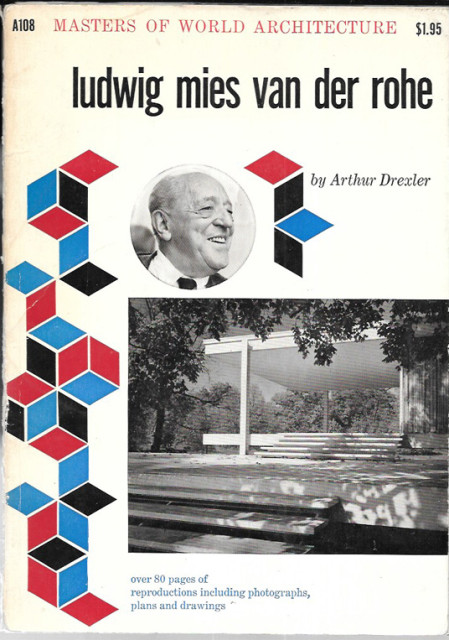 Ludwig Mies Van Der Rohe - Arthur Drexler (1960)