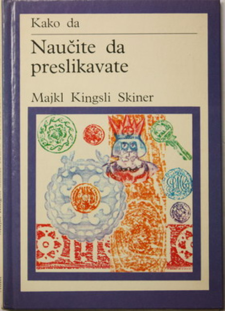 Kako da naučite da preslikavate - Majkl Kingsli Skiner