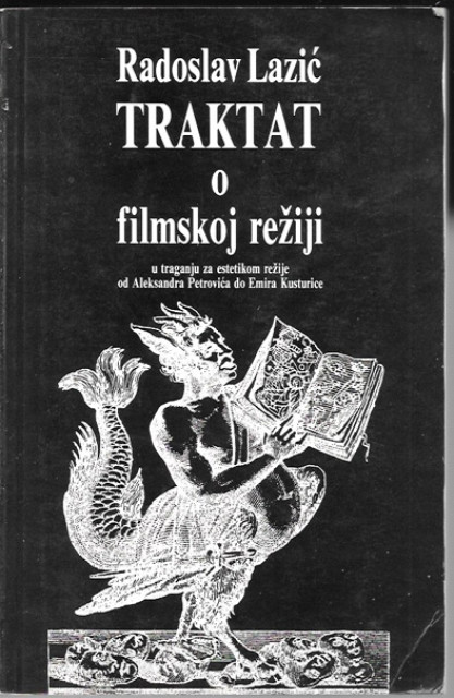 Traktat o filmskoj režiji - Radoslav Lazić