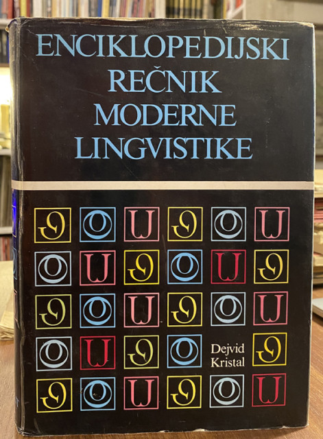 Enciklopedijski rečnik moderne lingvistike - Dejvid Kristal, predg. R. Bugarski
