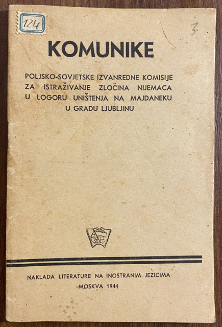 Komunike (1944) : poljsko-sovjetske izvanredne komisije za istraživanje zločina Nijemaca u logoru uništenja na Majdaneku u gradu Ljubljinu
