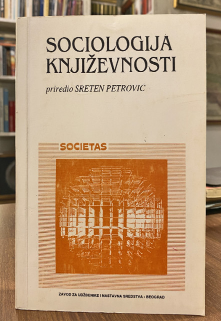 Sociologija književnosti - Sreten Petrović