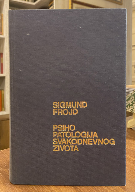 Psihopatologija svakodnevnog života - Sigmund Frojd