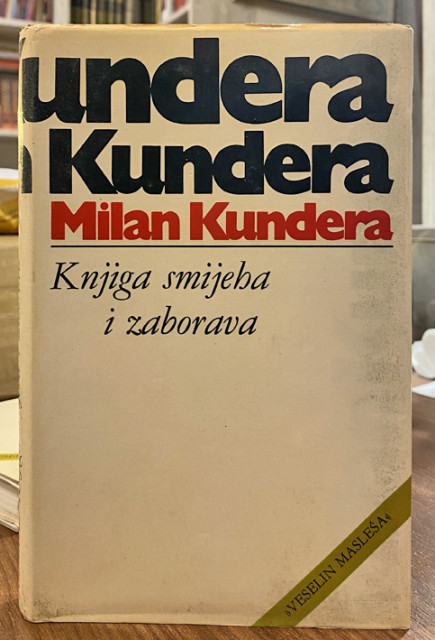 Knjiga smijeha i zaborava - Milan Kundera