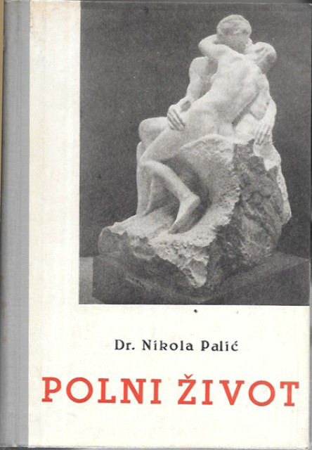 Polni život - Dr Nikola Palić