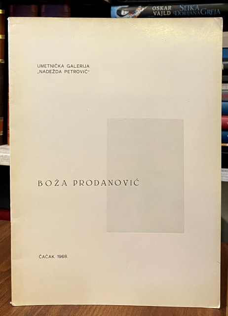 Boža Prodanović, katalog 1968, Umet. galerija "Nadežda Petrović"