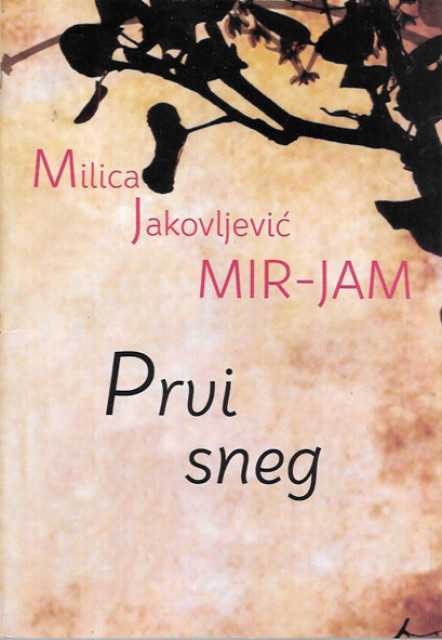 Prvi sneg - Milica Jakovljević Mir-Jam