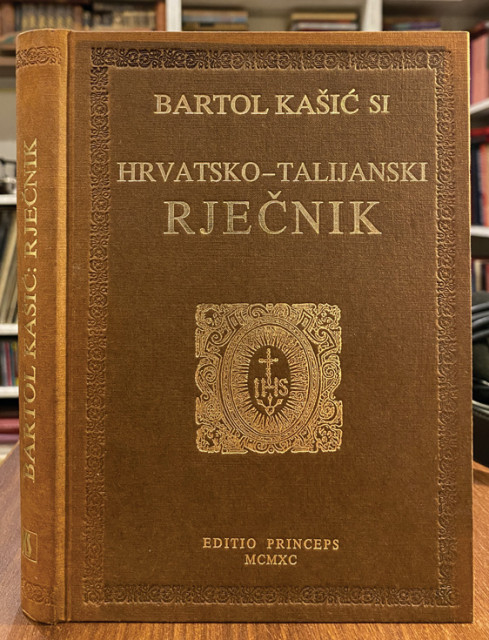 Hrvatsko-talijanski rječnik s konverzacijskim priručnikom - Bartol Kašić