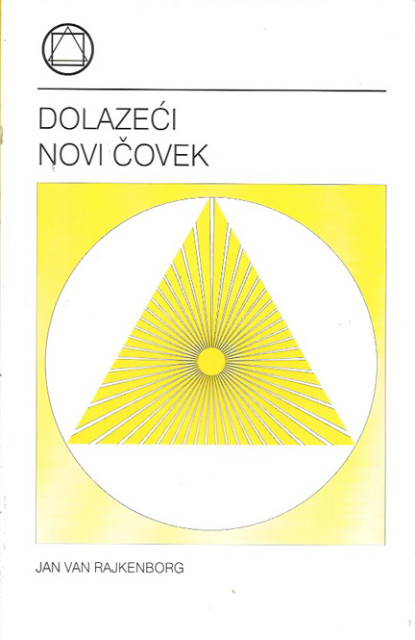 Dolazeći novi čovek - Jan Van Rajkenborg