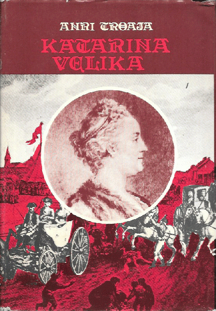 Katarina Velika - Anri Troaja