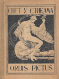 Svet u slikama : Orbis Pictus - Jan Amos Komenski (preveo Jovan Popović) 1913