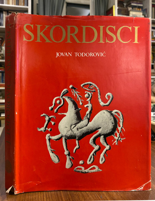 Skordisci, istorija i kultura - Jovan Todorović Skordisci, istorija i kultura - Jovan Todorović