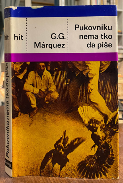 Pukovniku nema tko da piše - Gabrijel Garsija Markes Pukovniku nema tko da piše - Gabrijel Garsija Markes